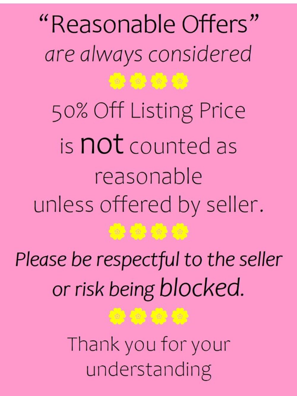 Reasonable Offers Considered